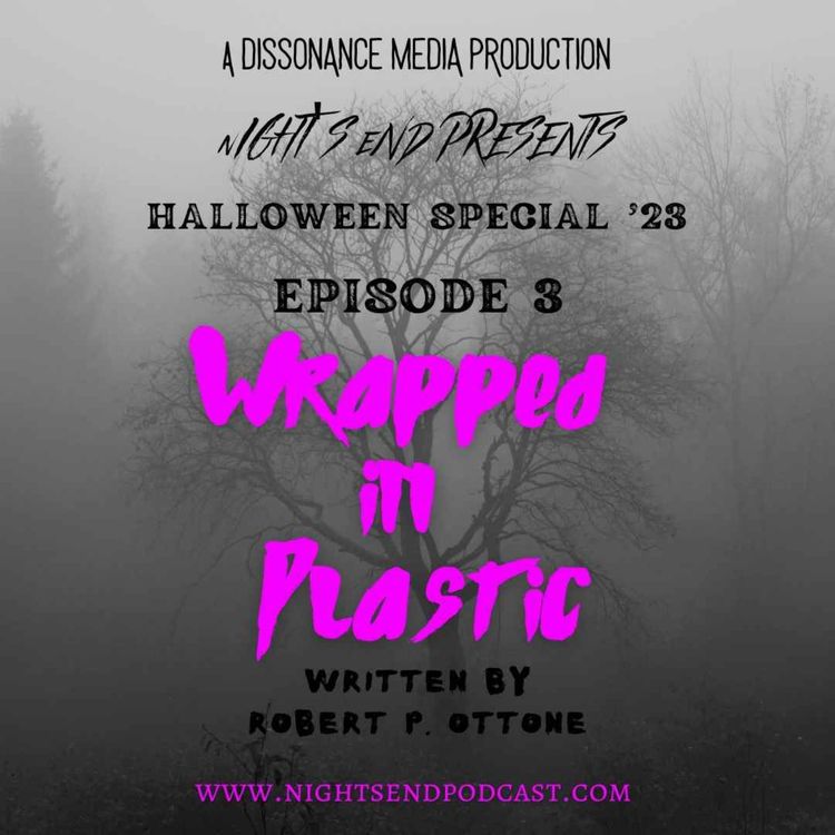 cover art for Halloween Special ’23 - Episode 3 - Wrapped in Plastic