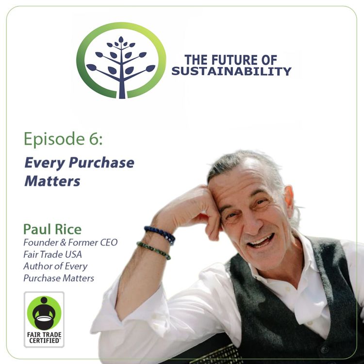 cover art for Every Purchase Matters - How Fair Trade Farmers, Companies, and Consumers are changing the World