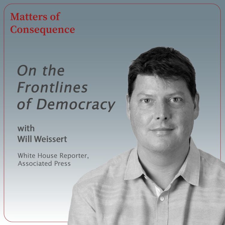 cover art for On the Frontlines of Democracy - On journalism, power and the White House beat