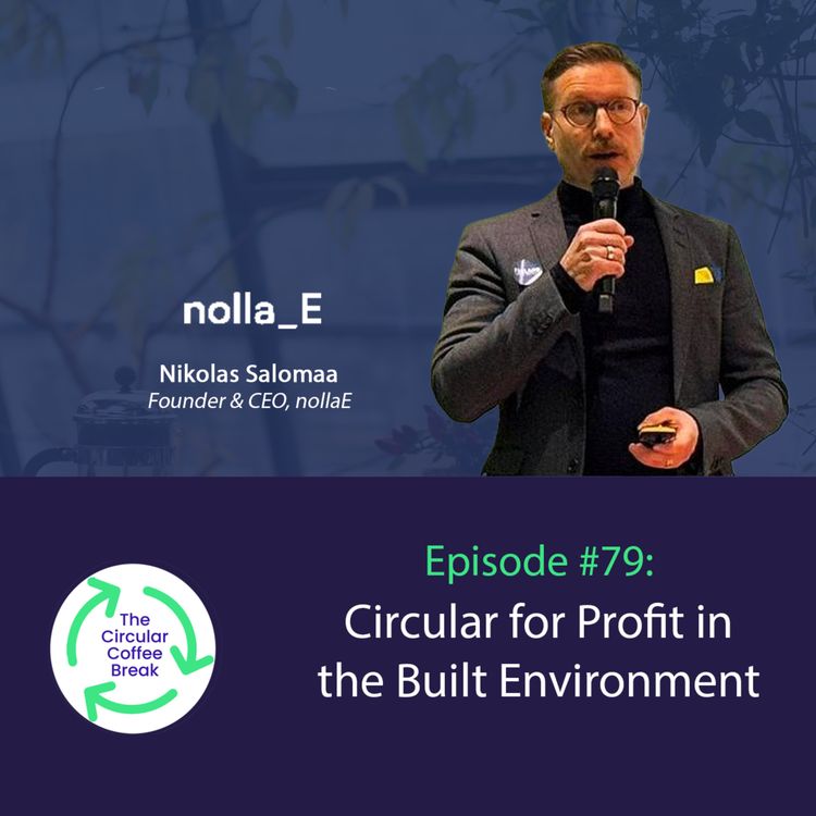 cover art for #79 - Circular for Profit in the Built Environment