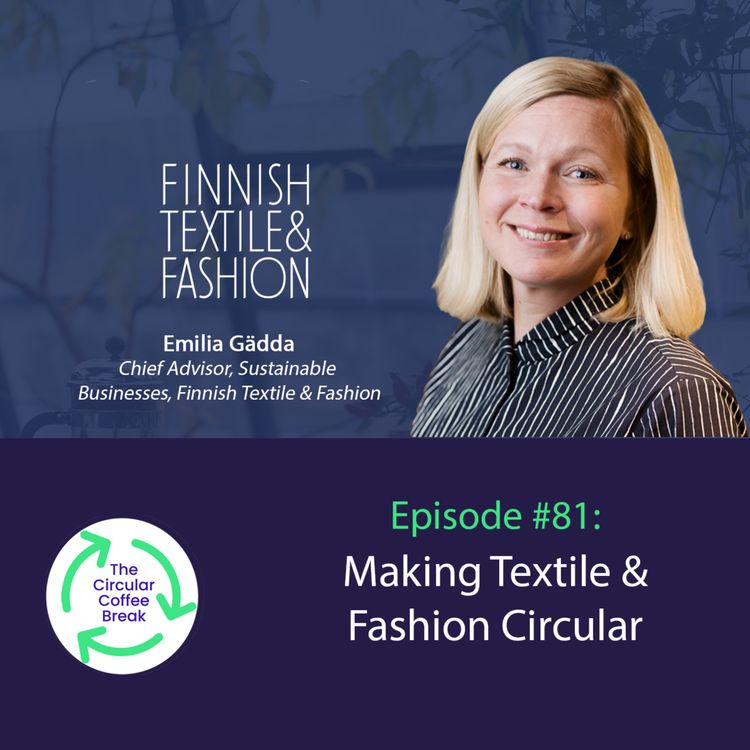 cover art for #81 - The Future of Circular Fashion & Textiles
