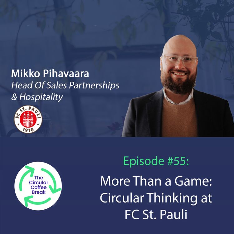 cover art for #55 - More than a Game: Circular Thinking at FC St. Pauli