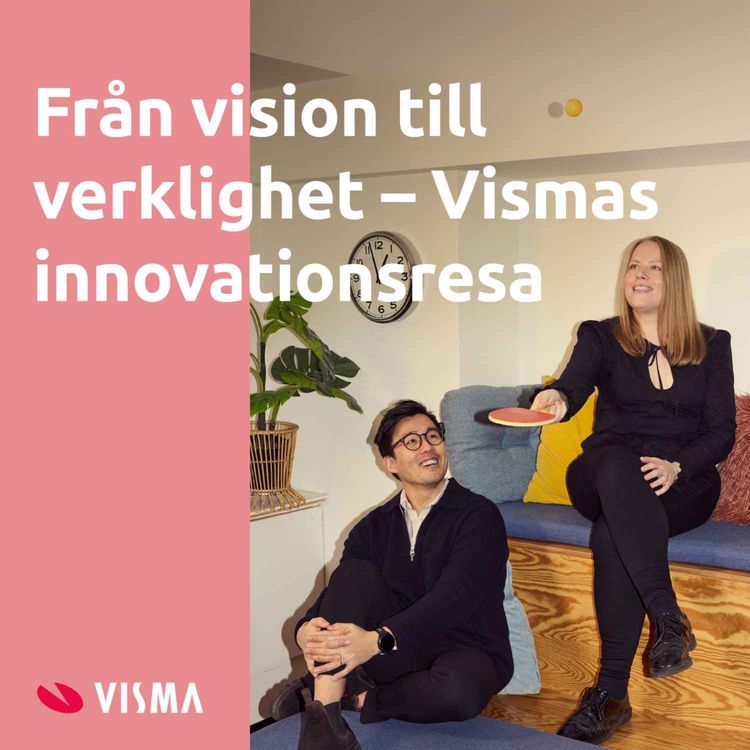 cover art for Från vision till verklighet - Vismas innovationsresa