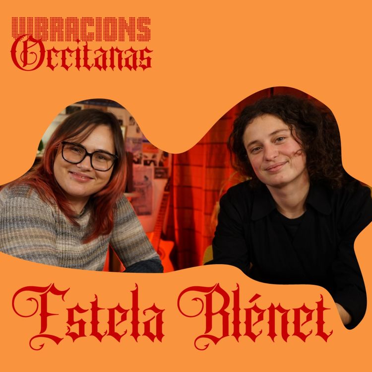 cover art for #9 - Estela influence l'Occitanie et le monde