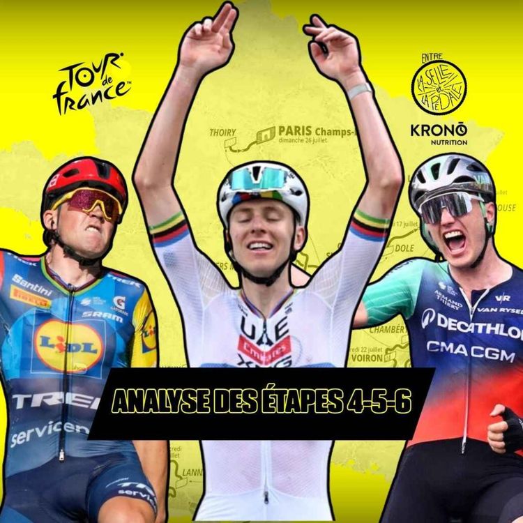 cover art for Entre la selle et la pédale - EP55 - Analyse des étapes 4-5-6