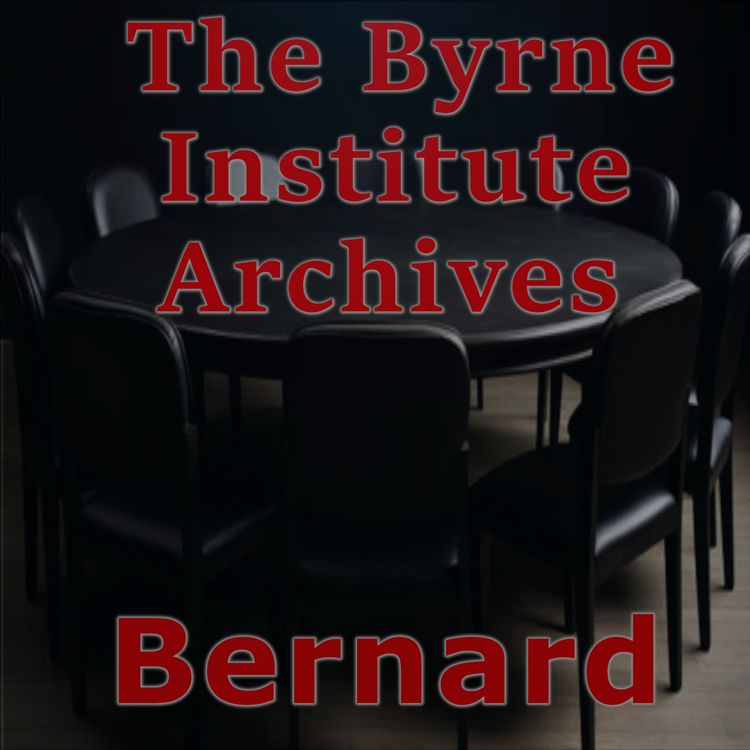 cover art for The Byrne institute archives. Bernard. Coming Monday, December 15.