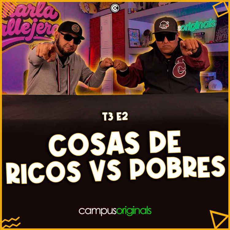 cover art for Cosas de Muy Ricos vs Muy Pobres: Cosas que pensábamos que eran de ricos cuando estábamos morros.