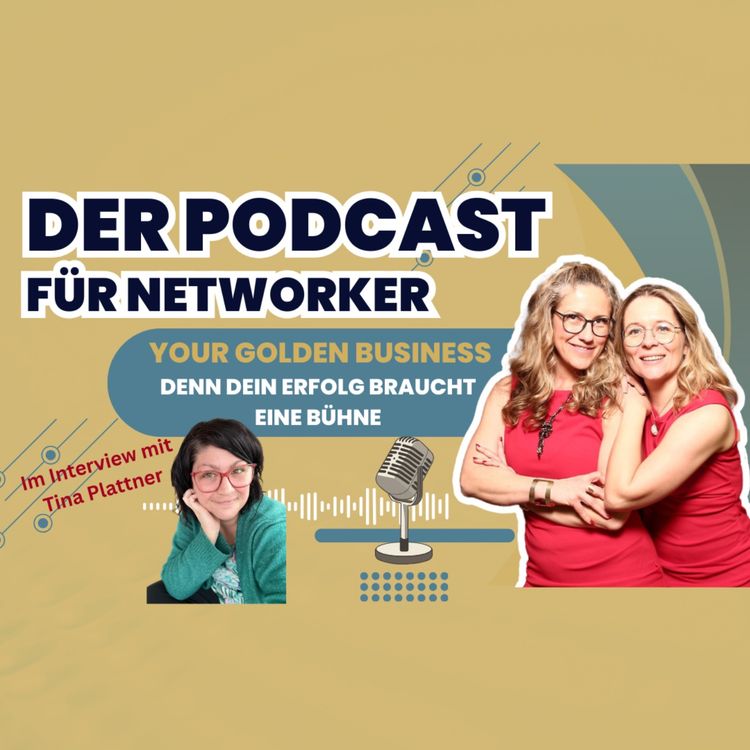 cover art for Tina Plattner – ihre Geschichte, ihr Wandel, ihr Network