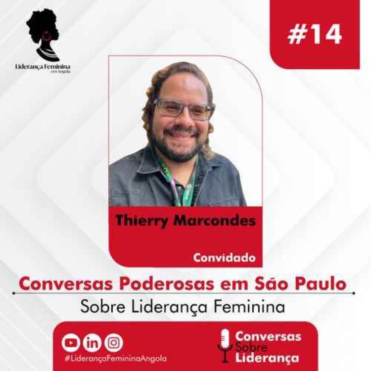 cover art for #14 - Conversas Poderosas em São Paulo com Thierry Marcondes