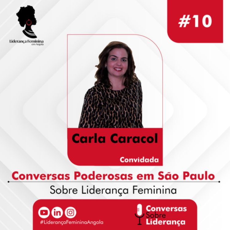 cover art for #10 - Conversas Poderosas em São Paulo com Carla Caracol