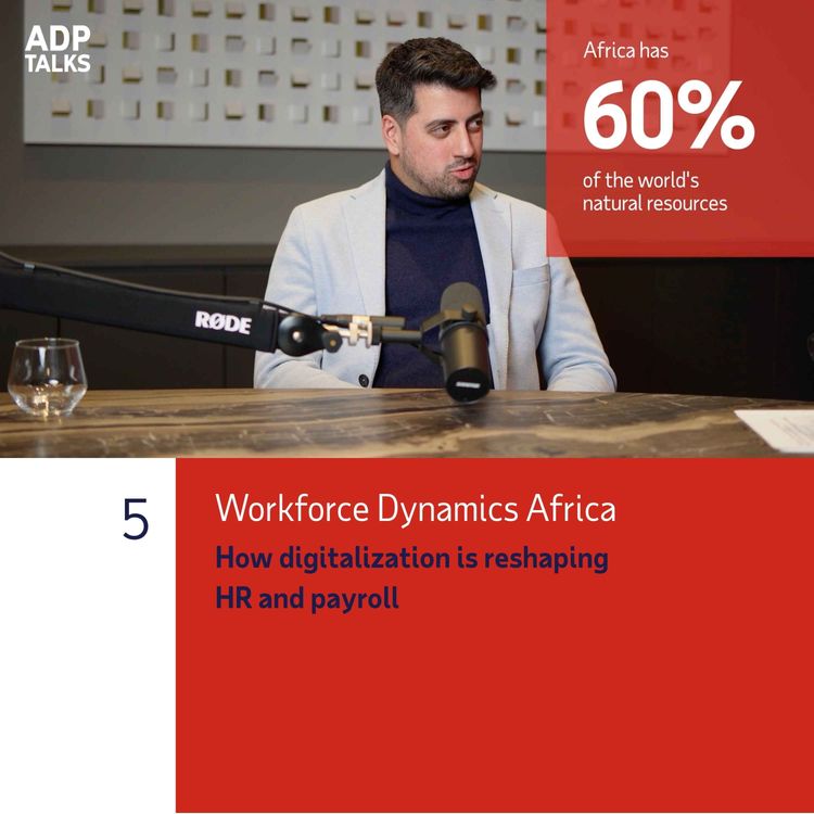 cover art for ADP Talks - Workforce Dynamics in Africa part 6