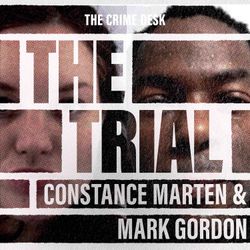 cover art for The Trial of Constance Marten & Mark Gordon (Members Only)