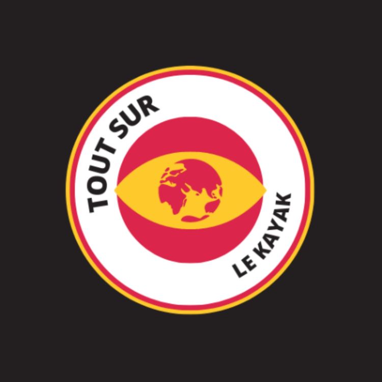 cover art for Tout sur le kayak 28-06-25
