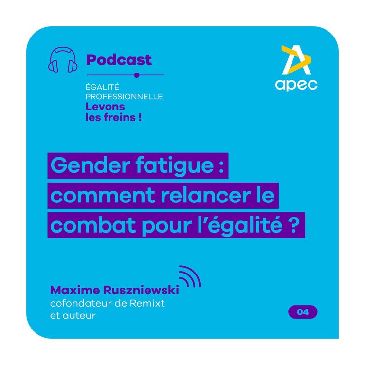 cover art for TEASER - Gender fatigue : comment relancer le combat pour l'égalité pro ?