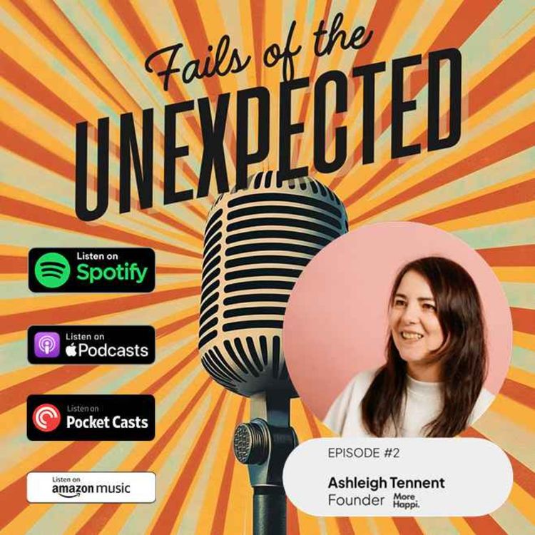 cover art for Fails of the Unexpected - Episode 2 - Ashleigh Tennent