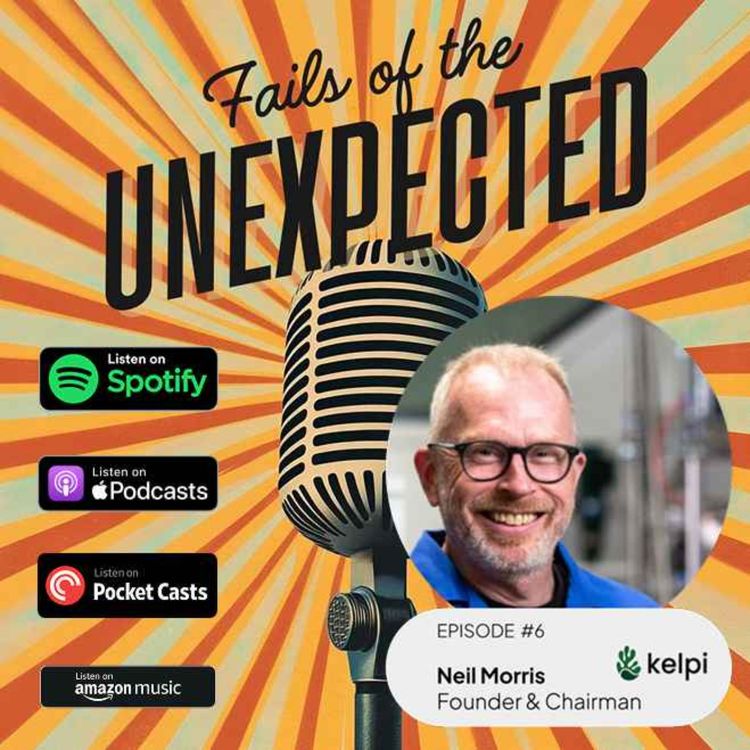 cover art for Fails of the Unexpected - Episode 6 - Neil Morris