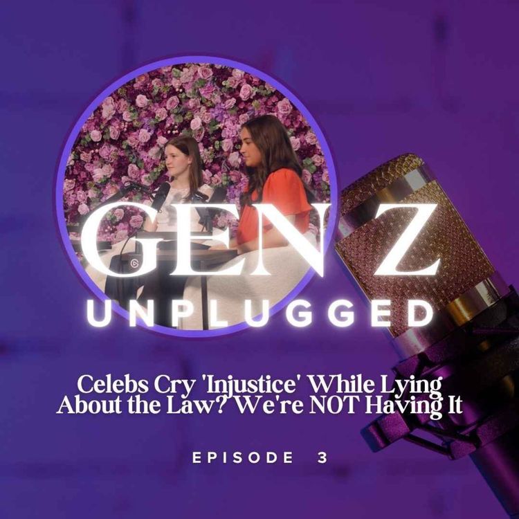 cover art for Celebs Cry 'Injustice' While Lying About the Law? We're NOT Having It - Episode 3 - Wednesday, June 18th, 2025