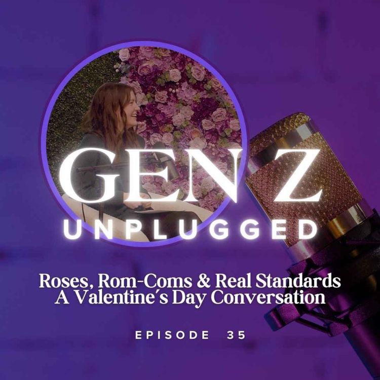 cover art for Roses, Rom-Coms & Real Standards | A Valentine’s Day Conversation