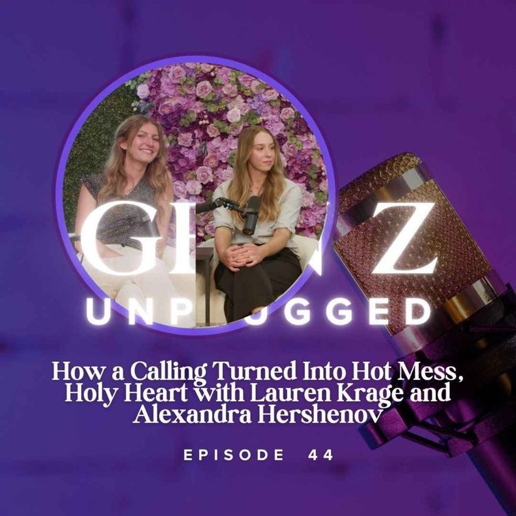 cover art for How a Calling Turned Into Hot Mess, Holy Heart with Lauren Krage and Alexandra Hershenov