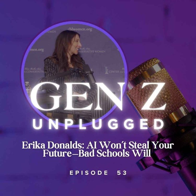 cover art for Erika Donalds: AI Won’t Steal Your Future—Bad Schools Will (repost)