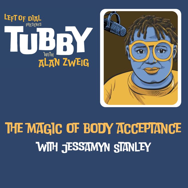 cover art for The Magic of Body Acceptance with Jessamyn Stanley