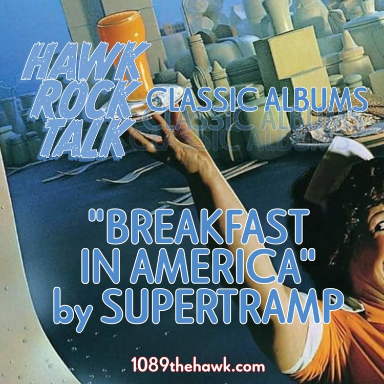 cover art for Hawk Rock Talk - Classic Albums: "Breakfast In America" by Supertramp