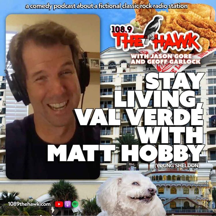 cover art for Stay Living, Val Verde with Matt Hobby