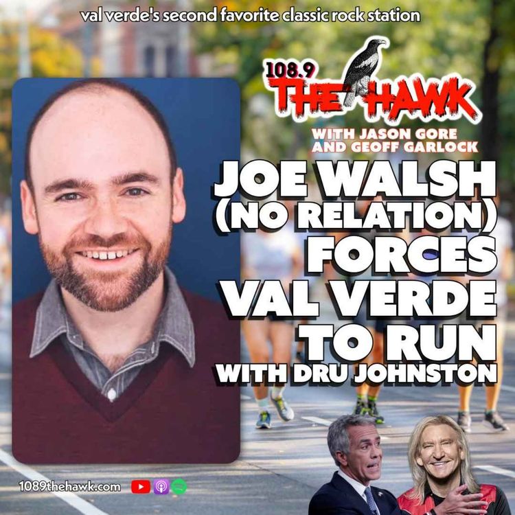 cover art for Joe Walsh (No Relation) Forces Val Verde to Run (with Dru Johnston)