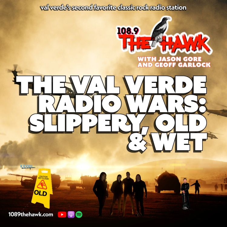 cover art for The Val Verde Radio Wars: Slippery, Old & Wet