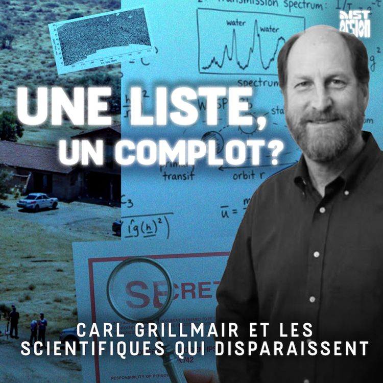 cover art for 🎙️ Carl Grillmair et les scientifiques qui disparaissent