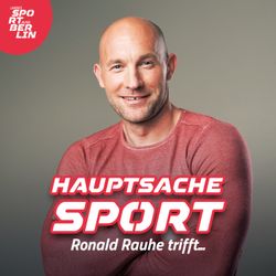 cover art for Hauptsache Sport - Ronald Rauhe trifft ...