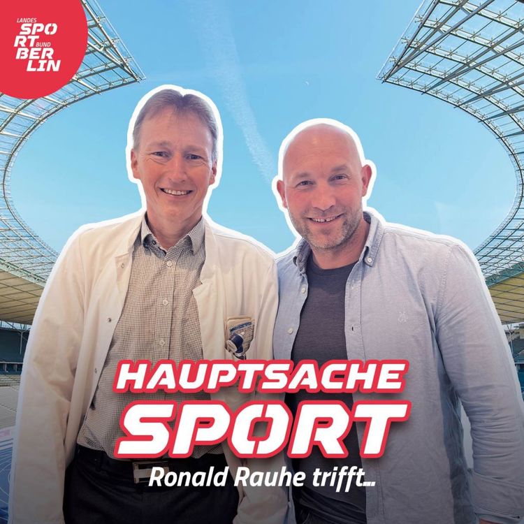 cover art for Hauptsache Sport – Ronald Rauhe trifft Prof. Dr. Bernd Wolfarth