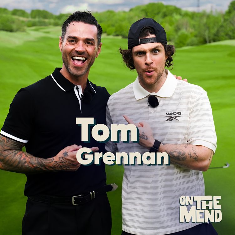 cover art for 18 Holes With Tom Grennan: Sobriety, Fatherhood And Starting Again