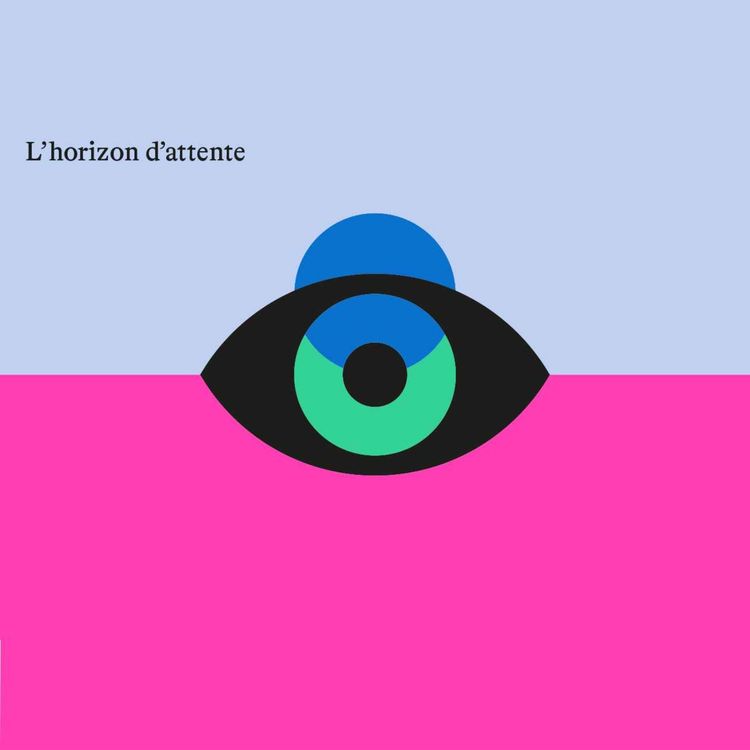 cover art for Épisode 1 - L'horizon d'attente - Qu’est-ce que j'attends de ce spectacle ?