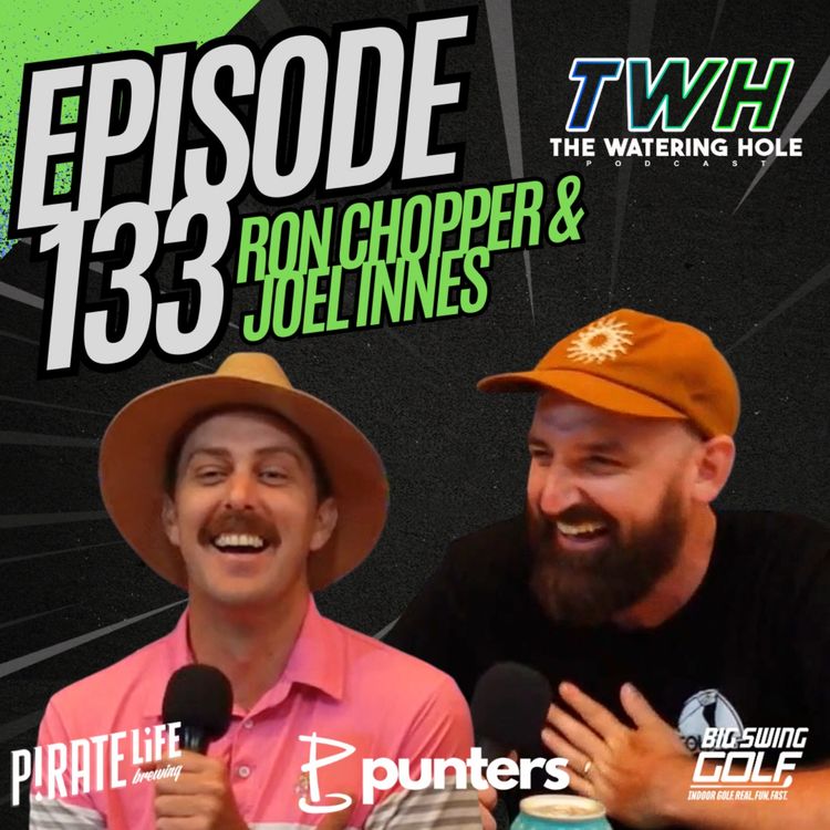 cover art for Episode 133 - Ron Chopper & Joel Innes