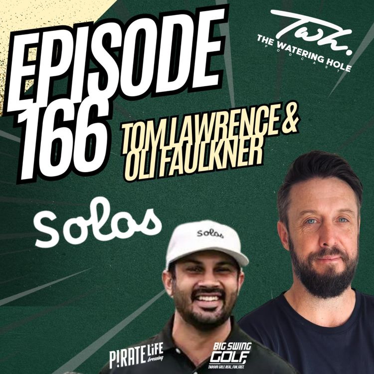 cover art for Episode 166 - Tom Lawrence & Oli Faulkner Talk Solos Socks