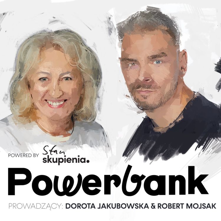 cover art for Dlaczego nie warto oszczędzać życiowej energii? | Powerbank