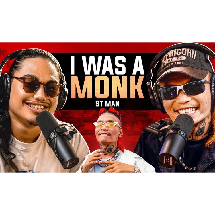 cover art for From Monk to Hip-Hop | ST MAN | EP 1  