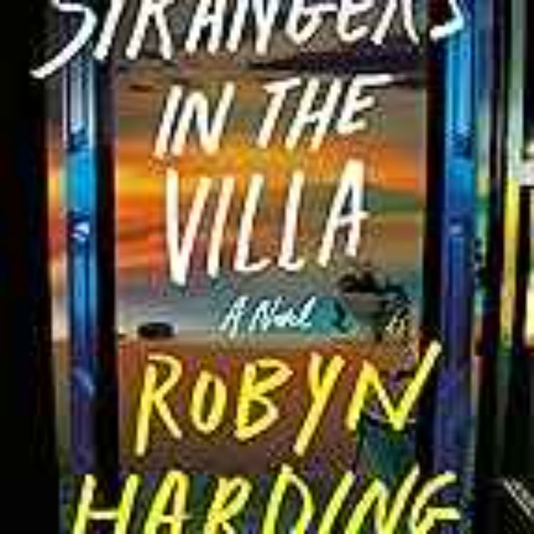cover art for Robyn Harding - Stranger in the Villa