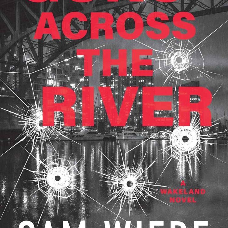 cover art for Sam Wiebe - Guns Across the River
