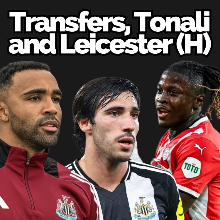 cover art for Transfer talk, Tonali lies and injury blow ahead of Leicester clash