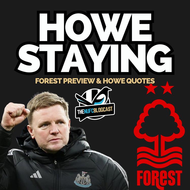 cover art for Can we build on Brighton win? - Nottingham Forest preview, the race for Europe and Howe's latest quotes