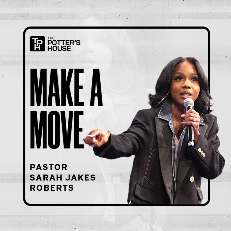 cover art for Make a Move | Pastor Sarah Jakes Roberts