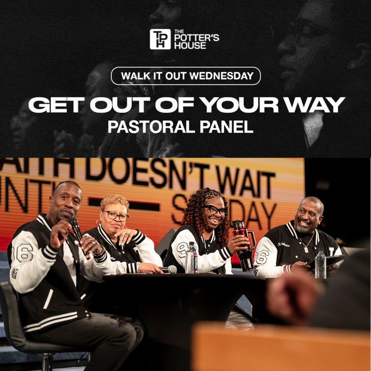 cover art for Walk It Out Wednesday: Get Out of Your Way | Pastoral Panel