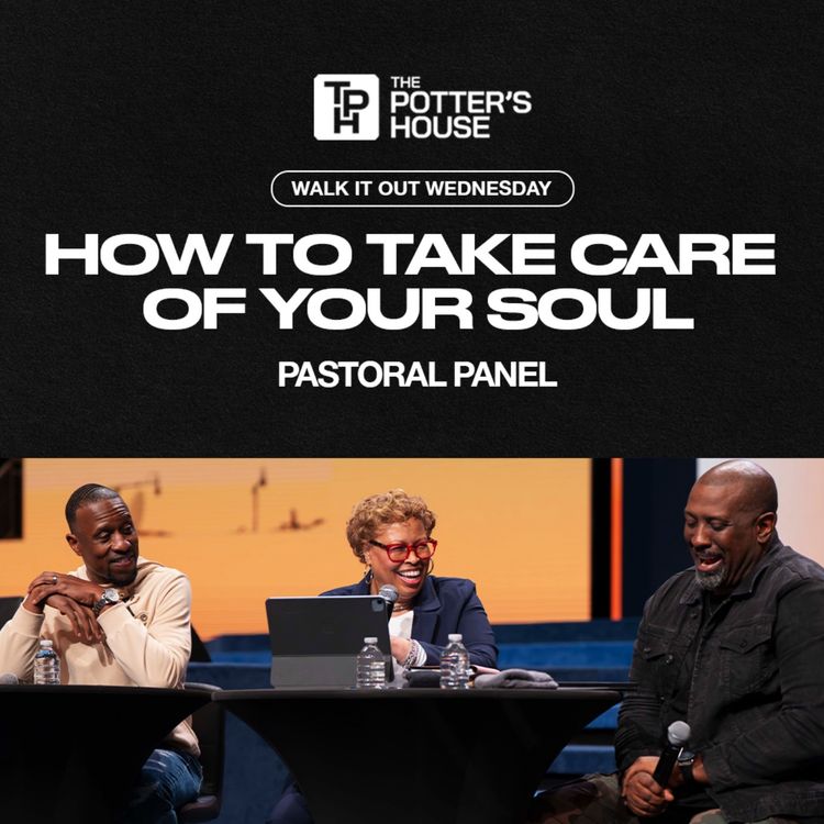 cover art for Walk It Out Wednesday: How to Take Care of Your Soul | Pastoral Panel