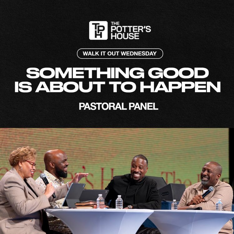 cover art for Walk It Out Wednesday: Something Good Is About to Happen | Pastoral Panel