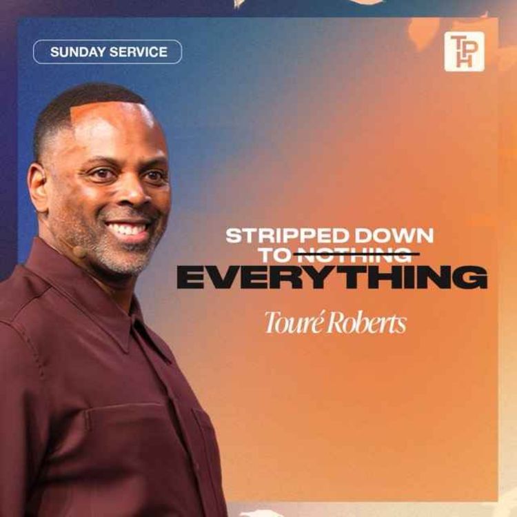 cover art for Stripped Down to Everything | Touré Roberts 