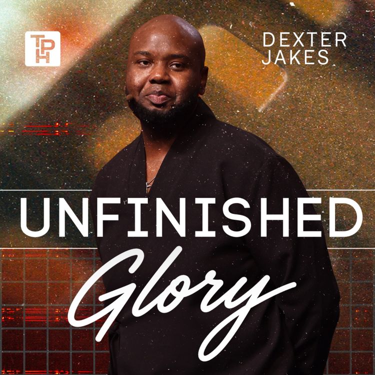 cover art for Unfinished Glory - Dexter Jakes