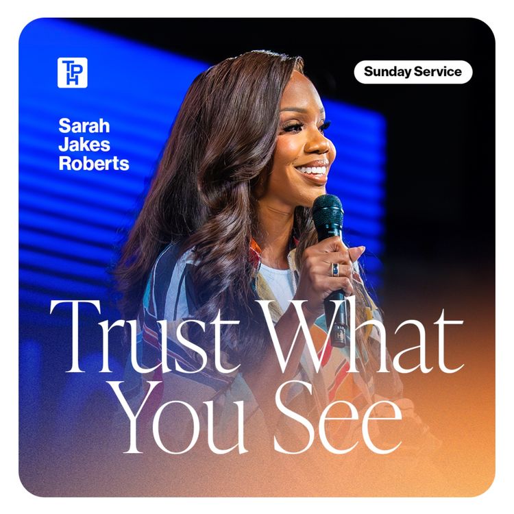 cover art for Trust What You See - Sarah Jakes Roberts 
