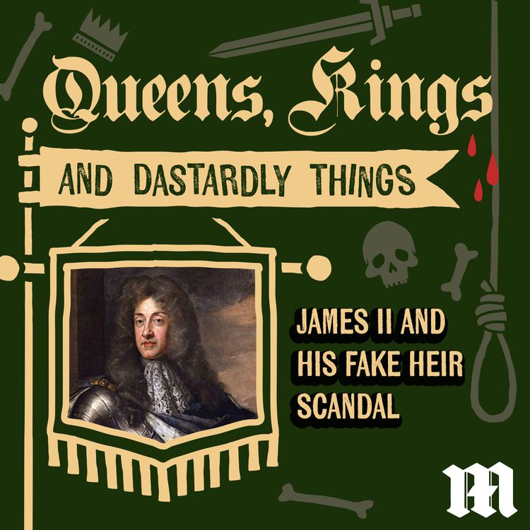 cover art for 3: James II and his fake heir scandal!